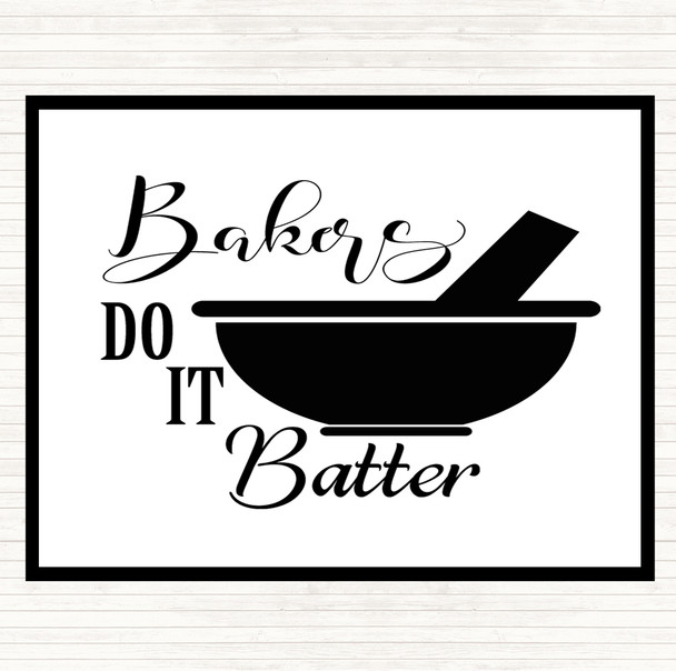 White Black Bakers Do It Batter Quote Dinner Table Placemat