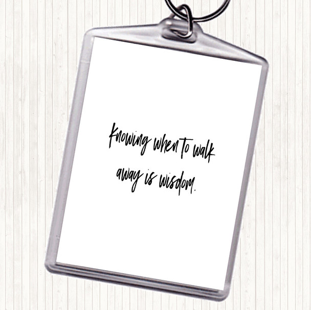 White Black Knowing When Quote Bag Tag Keychain Keyring