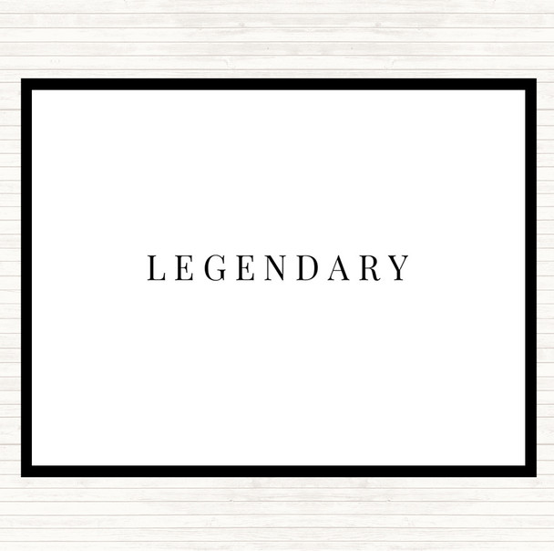 White Black Legendary Quote Dinner Table Placemat