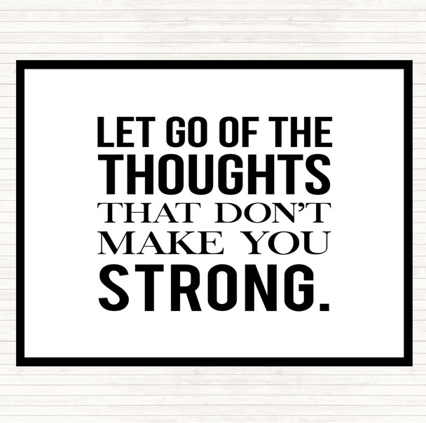 White Black Let Go Of Thoughts Quote Mouse Mat Pad