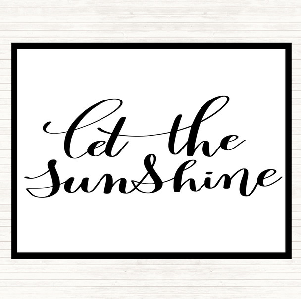 White Black Let The Sunshine Quote Mouse Mat Pad