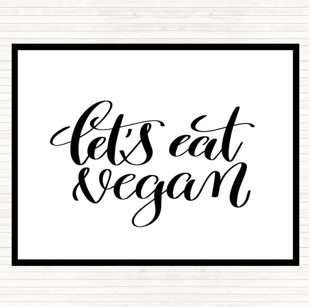 White Black Lets Eat Vegan Quote Mouse Mat Pad