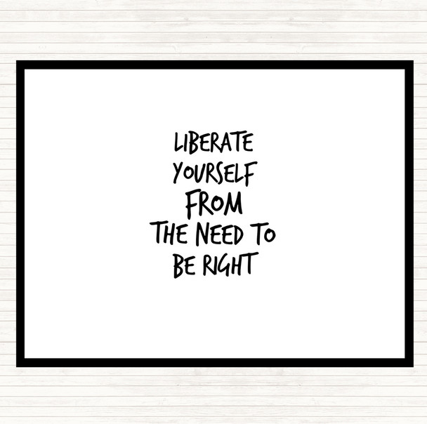 White Black Liberate Yourself Quote Dinner Table Placemat