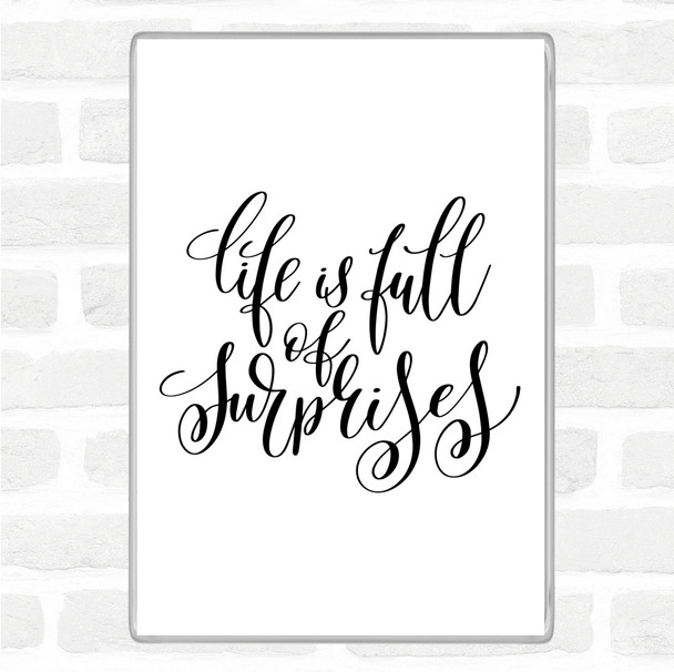 White Black Life Full Surprises Quote Jumbo Fridge Magnet