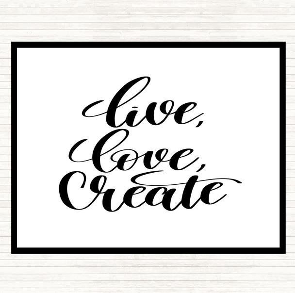 White Black Live Love Create Quote Mouse Mat Pad