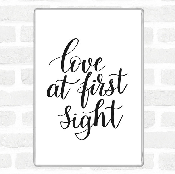 White Black Love At First Sight Quote Jumbo Fridge Magnet