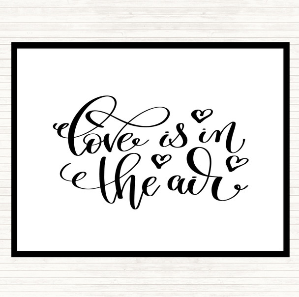 White Black Love In The Air Quote Mouse Mat Pad