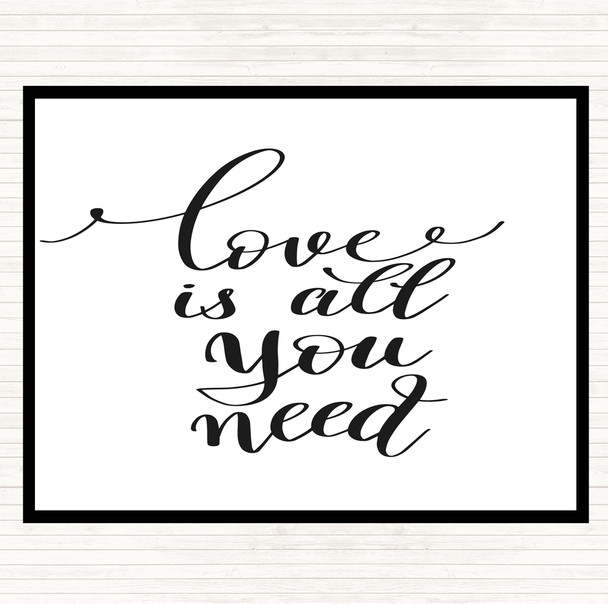 White Black Love Is All You Need Quote Mouse Mat Pad