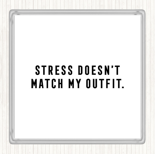 White Black Match My Outfit Quote Drinks Mat Coaster