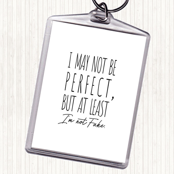 White Black May Not Be Perfect Quote Bag Tag Keychain Keyring