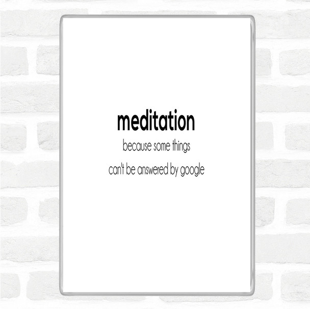 White Black Meditation Quote Jumbo Fridge Magnet
