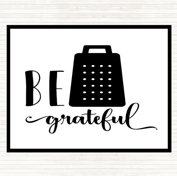 White Black Be Grateful Quote Mouse Mat Pad