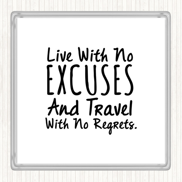 White Black No Excuses Quote Drinks Mat Coaster