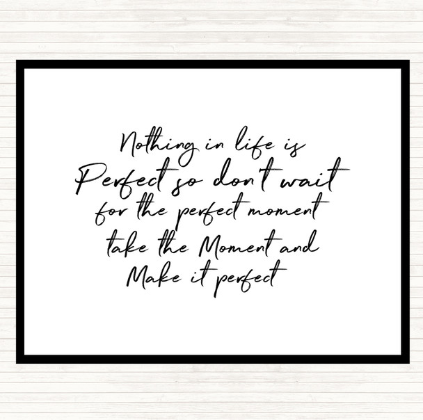 White Black Nothing Is Perfect Quote Mouse Mat Pad