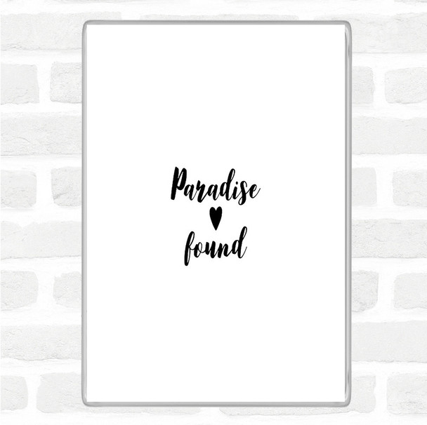 White Black Paradise Quote Jumbo Fridge Magnet