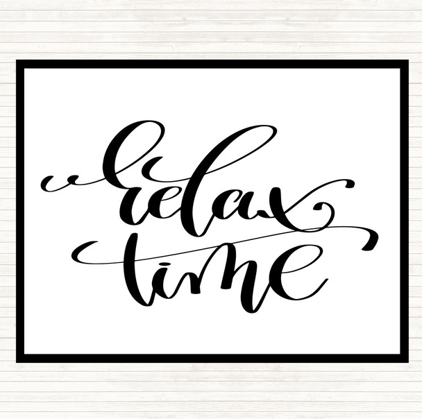 White Black Relax Time Quote Mouse Mat Pad