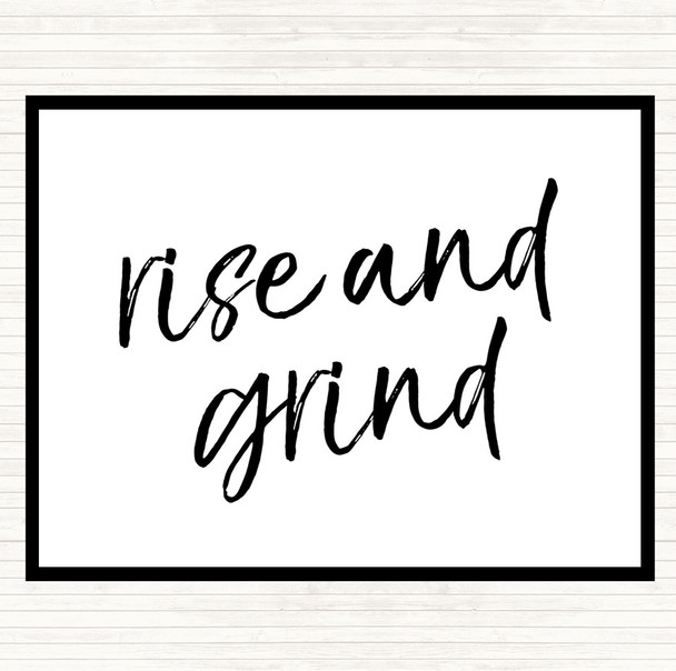 White Black Rise And Grind Quote Mouse Mat Pad