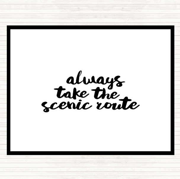 White Black Scenic Route Quote Mouse Mat Pad