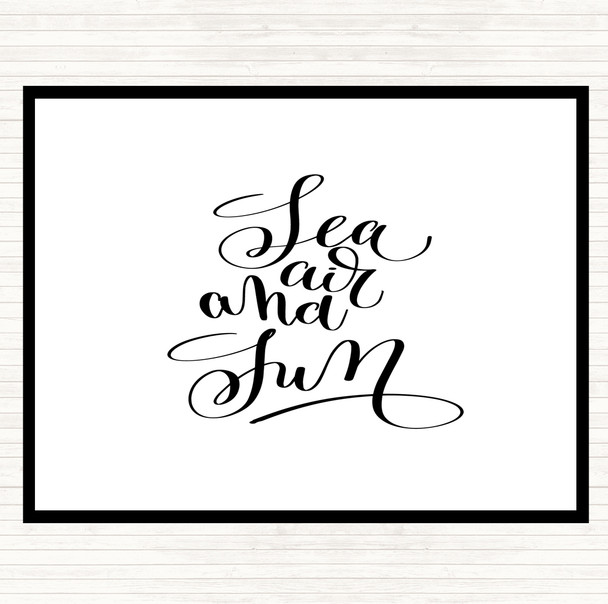 White Black Sea Air Sun Quote Dinner Table Placemat