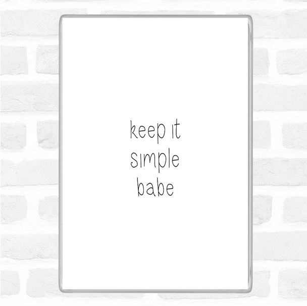 White Black Simple Babe Quote Jumbo Fridge Magnet