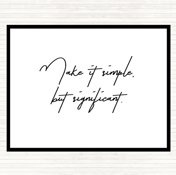 White Black Simple But Significant Quote Mouse Mat Pad