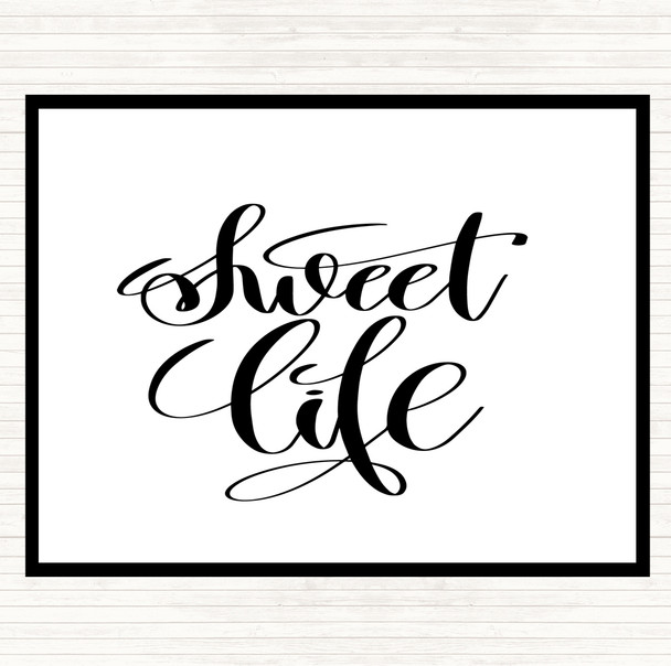White Black Sweet Life Quote Mouse Mat Pad