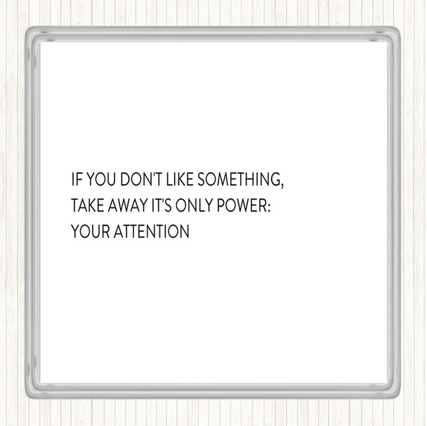 White Black Take Away Your Attention Quote Drinks Mat Coaster