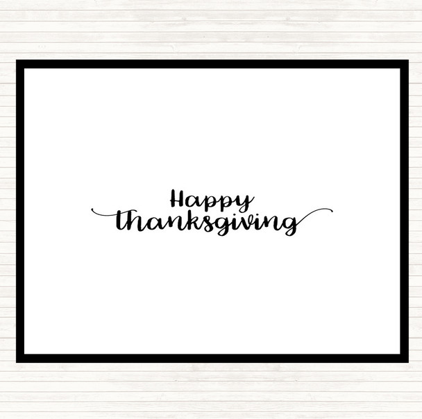 White Black Thanksgiving Quote Dinner Table Placemat