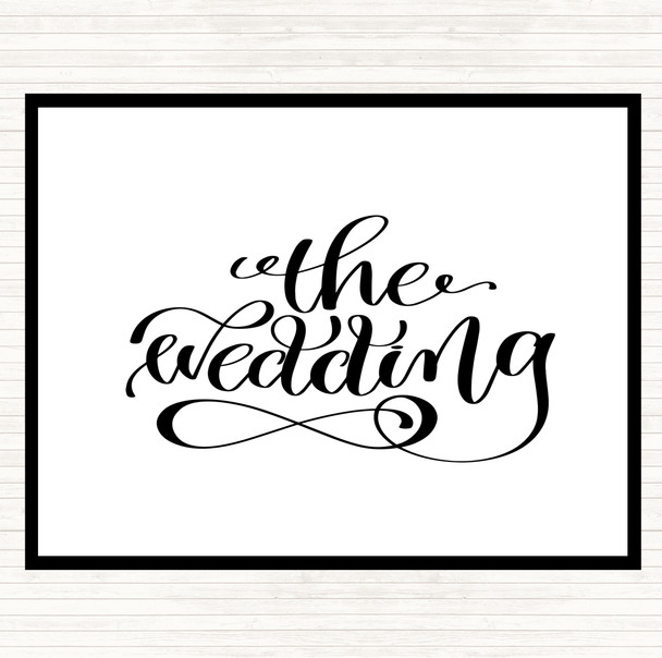 White Black The Wedding Quote Mouse Mat Pad