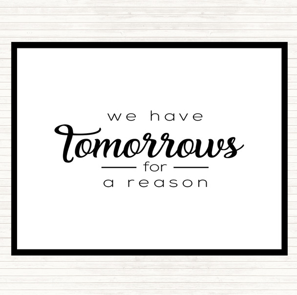 White Black Tomorrows Quote Mouse Mat Pad