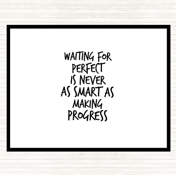 White Black Waiting For Perfect Quote Mouse Mat Pad