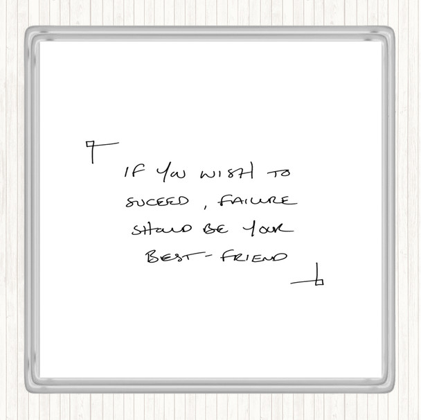White Black Want To Succeed Quote Drinks Mat Coaster