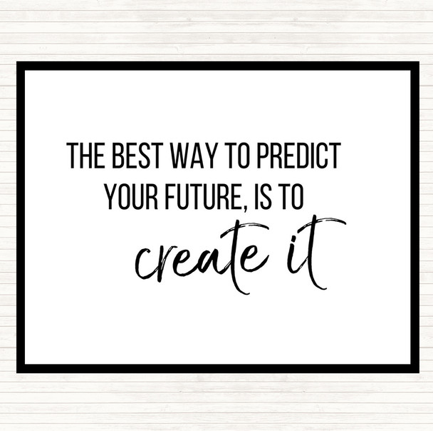 White Black Best Way To Predict Your Future Quote Mouse Mat Pad