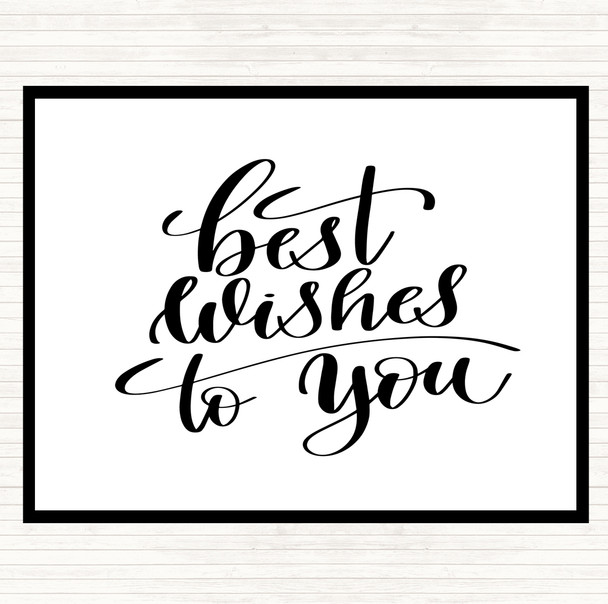 White Black Best Wishes To You Quote Mouse Mat Pad