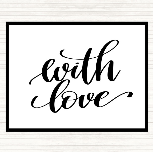 White Black With Love Quote Mouse Mat Pad