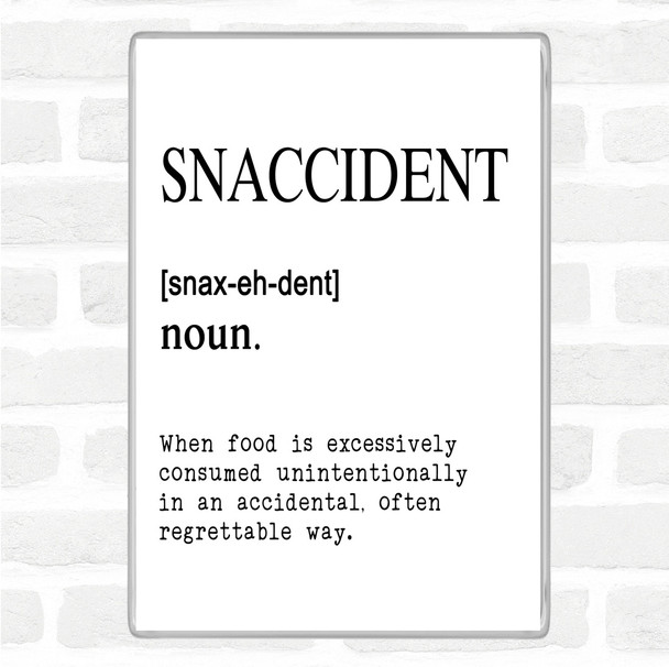 White Black Word Definition Snaccident Quote Jumbo Fridge Magnet