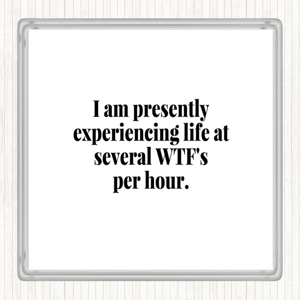 White Black Wtf'S Per Hour Quote Drinks Mat Coaster