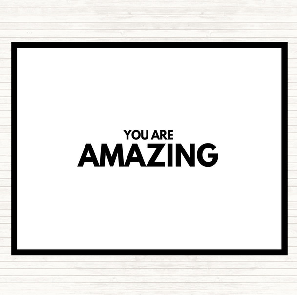 White Black You Are Amazing Quote Mouse Mat Pad