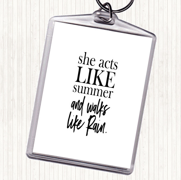 White Black Acts Like Summer Quote Bag Tag Keychain Keyring