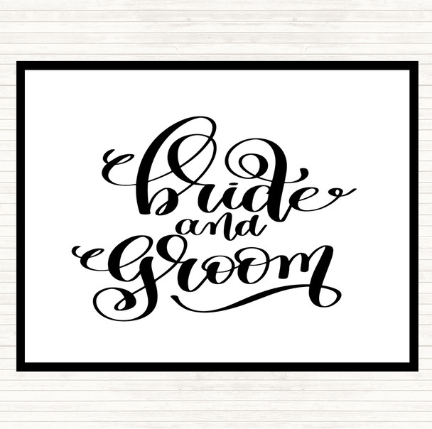 White Black Bride & Groom Quote Mouse Mat Pad