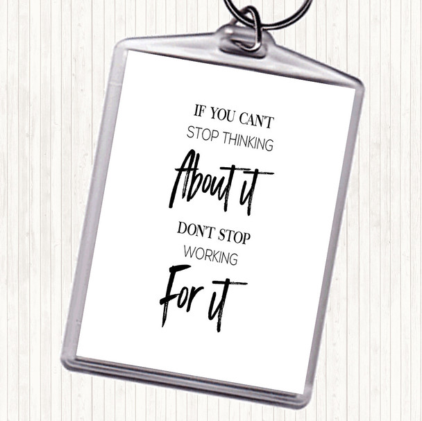 White Black Cant Stop Thinking Quote Bag Tag Keychain Keyring