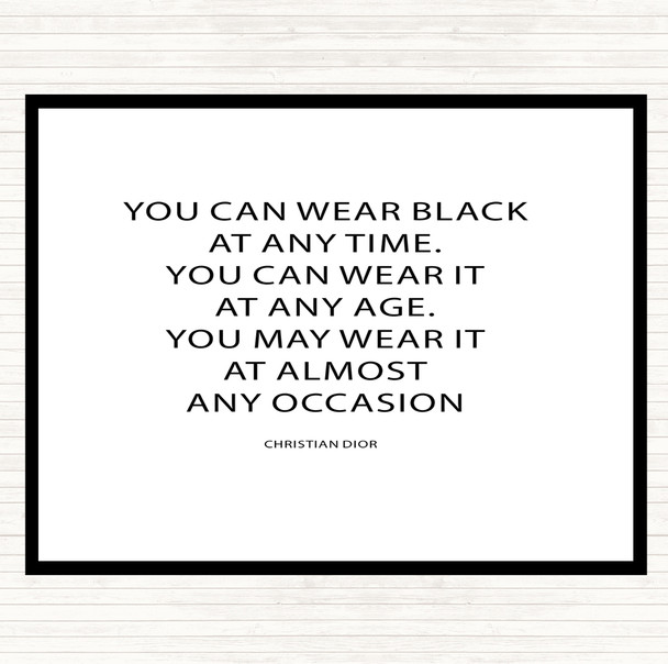 White Black Christian Dior Wear Black Quote Mouse Mat Pad