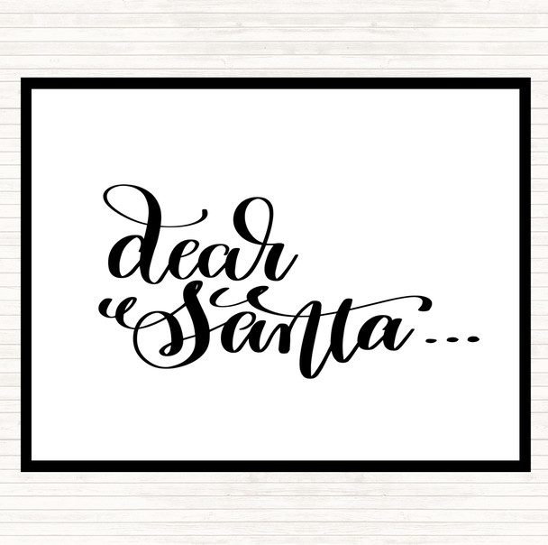White Black Christmas Dear Santa Quote Dinner Table Placemat