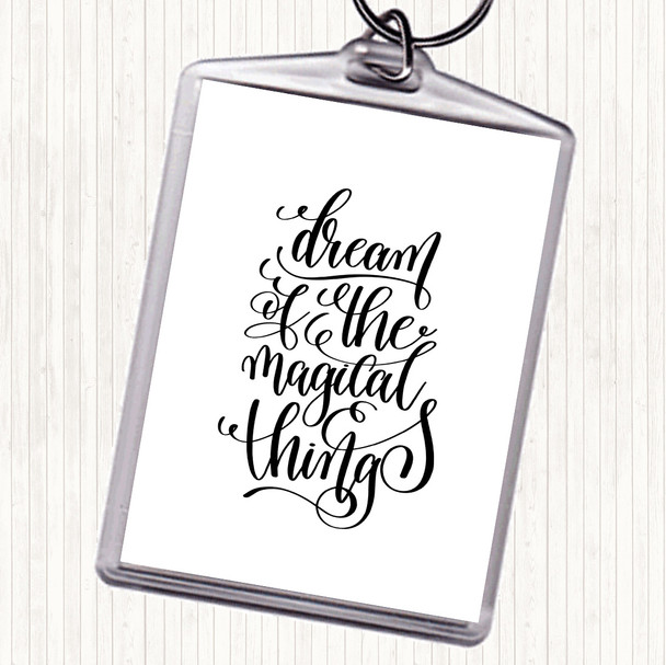 White Black Christmas Dream Magical Quote Bag Tag Keychain Keyring