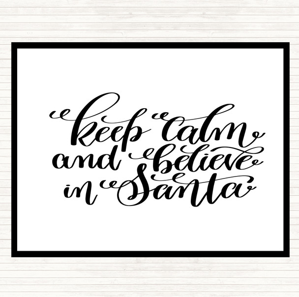 White Black Christmas Keep Calm Believe Santa Quote Dinner Table Placemat
