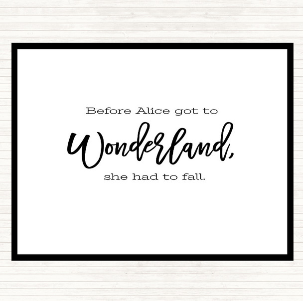 White Black Alice Fail Quote Dinner Table Placemat