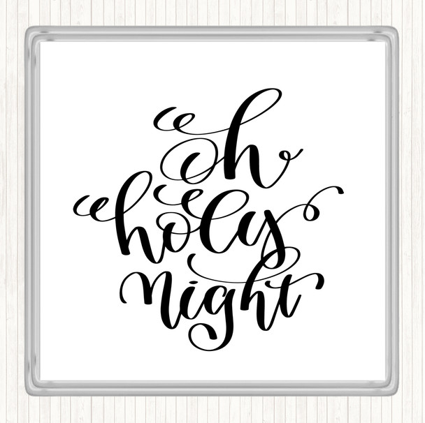 White Black Christmas Oh Holy Night Quote Drinks Mat Coaster