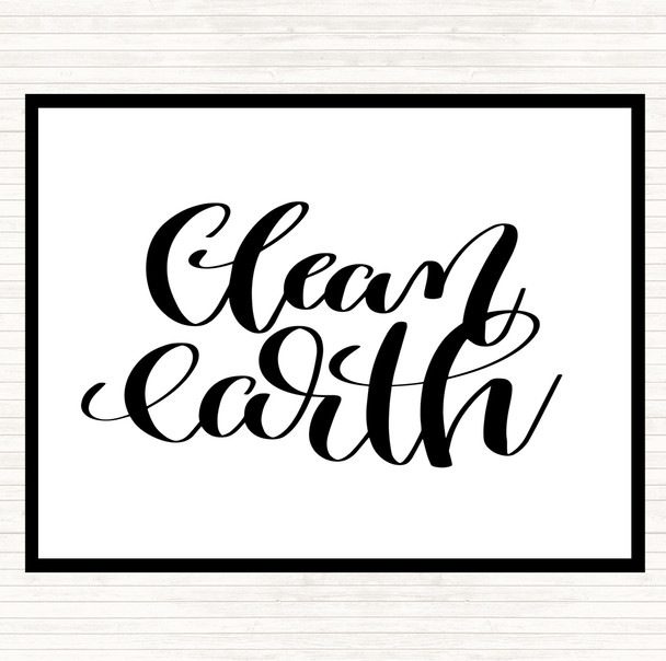 White Black Clean Earth Quote Mouse Mat Pad