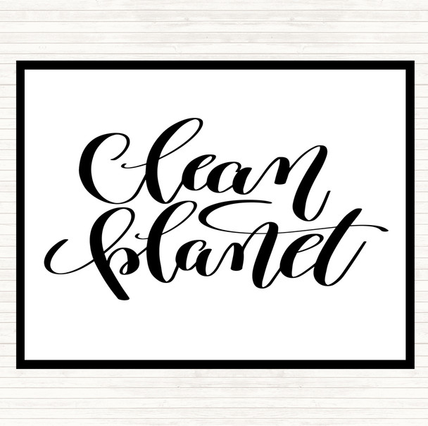 White Black Clean Planet Quote Mouse Mat Pad