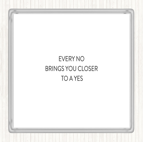 White Black Closer To Yes Quote Drinks Mat Coaster